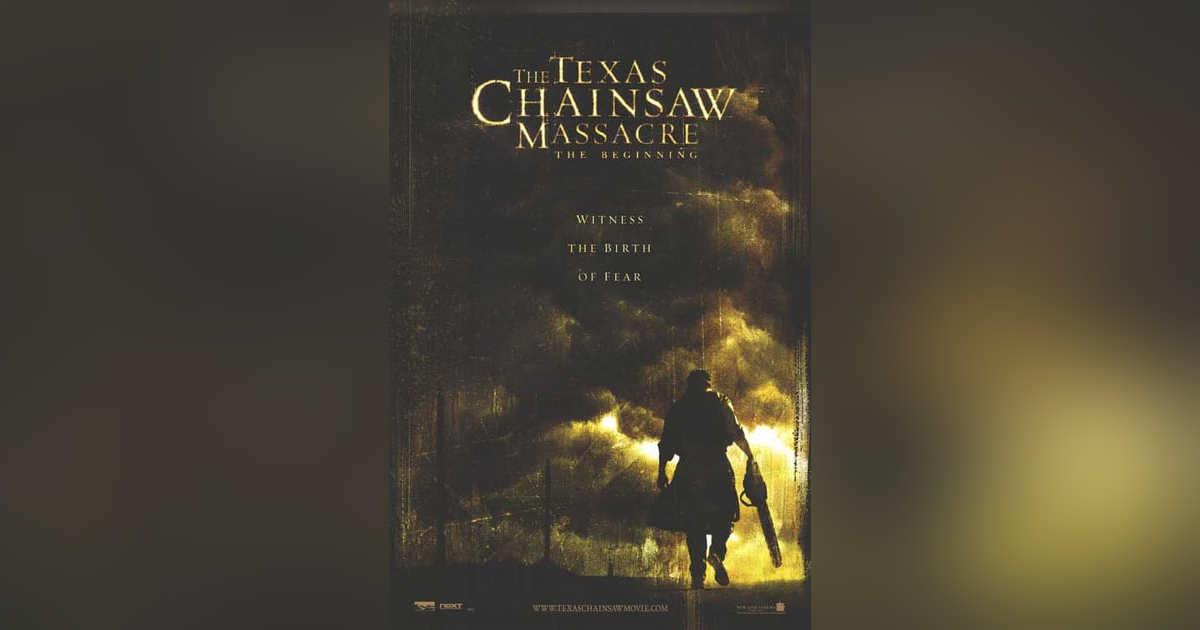TEXAS CHAINSAW MASSACRE THE BEGINNING TEXAS CHAINSAW MASSACRE THE BEGINNING
