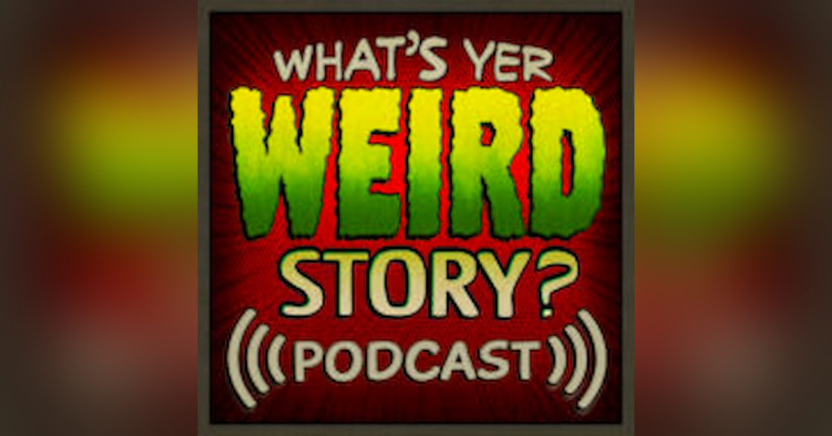 What's Yer Weird Story? Reviewed What's Yer Weird Story? Reviewed