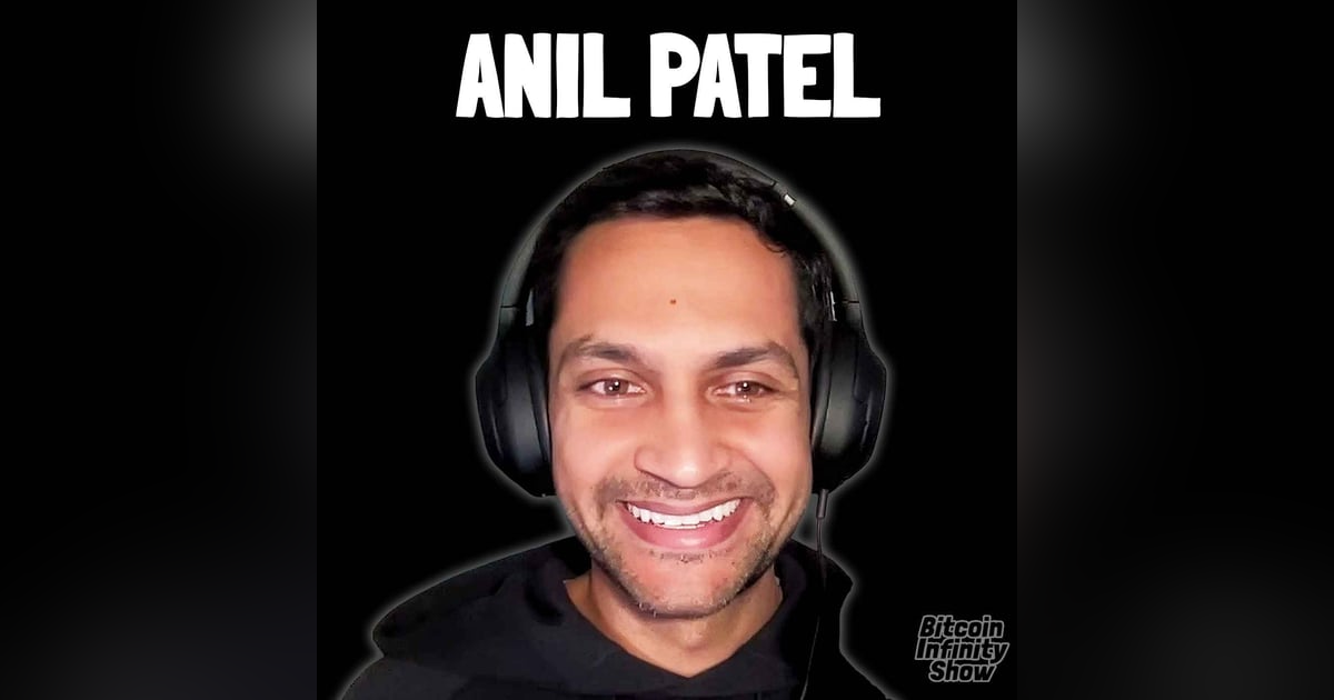 The Treasury of Michael Saylor with Anil Patel | Bitcoin Infinity Show #179 The Treasury of Michael Saylor with Anil Patel | Bitcoin Infinity Show #179
