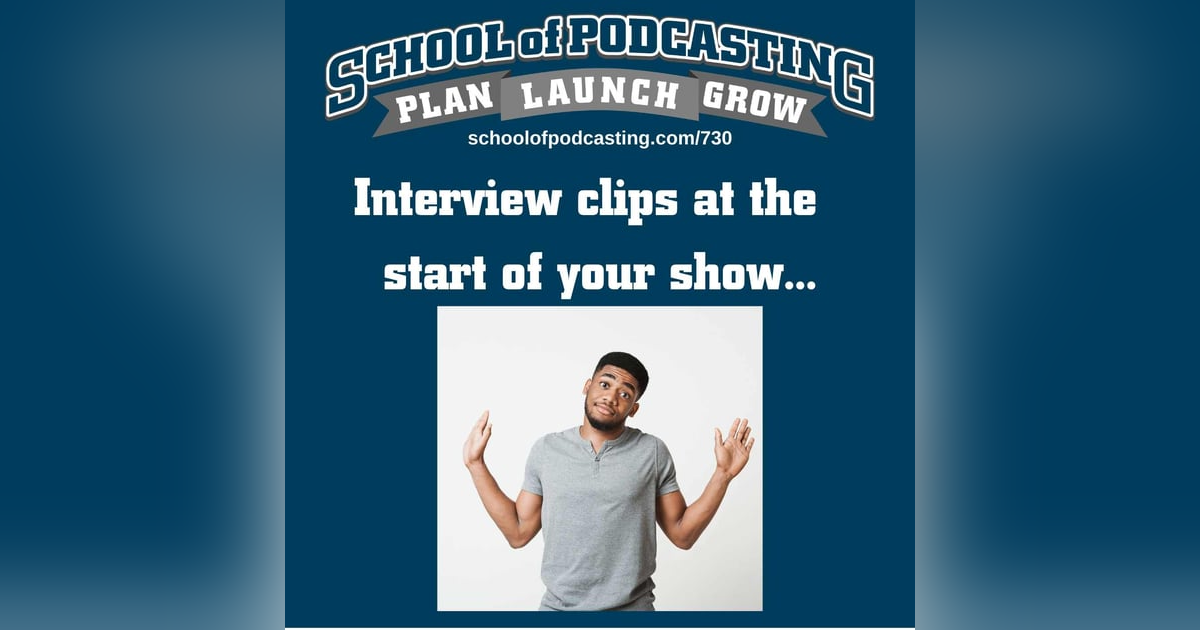 Interview Clips At the Start of Your Show Interview Clips At the Start of Your Show
