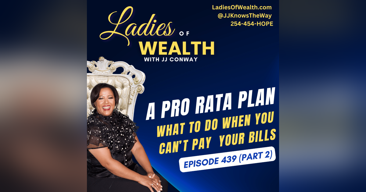 Episode 439: A Pro Rata Plan For People Who Can't Pay Their Bills Part 2 Episode 439: A Pro Rata Plan For People Who Can't Pay Their Bills Part 2