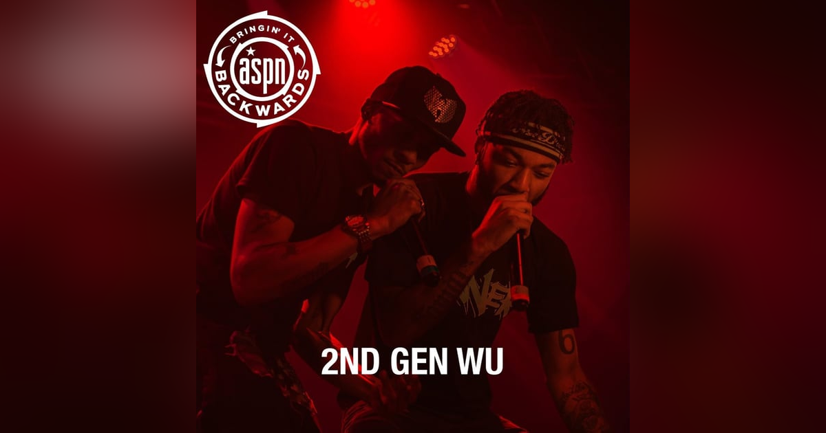 Interview with 2nd Generation Wu Interview with 2nd Generation Wu