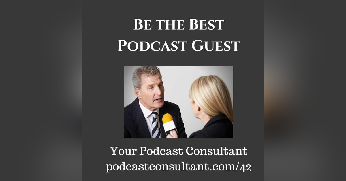 How to Be the Best Podcast Guest How to Be the Best Podcast Guest