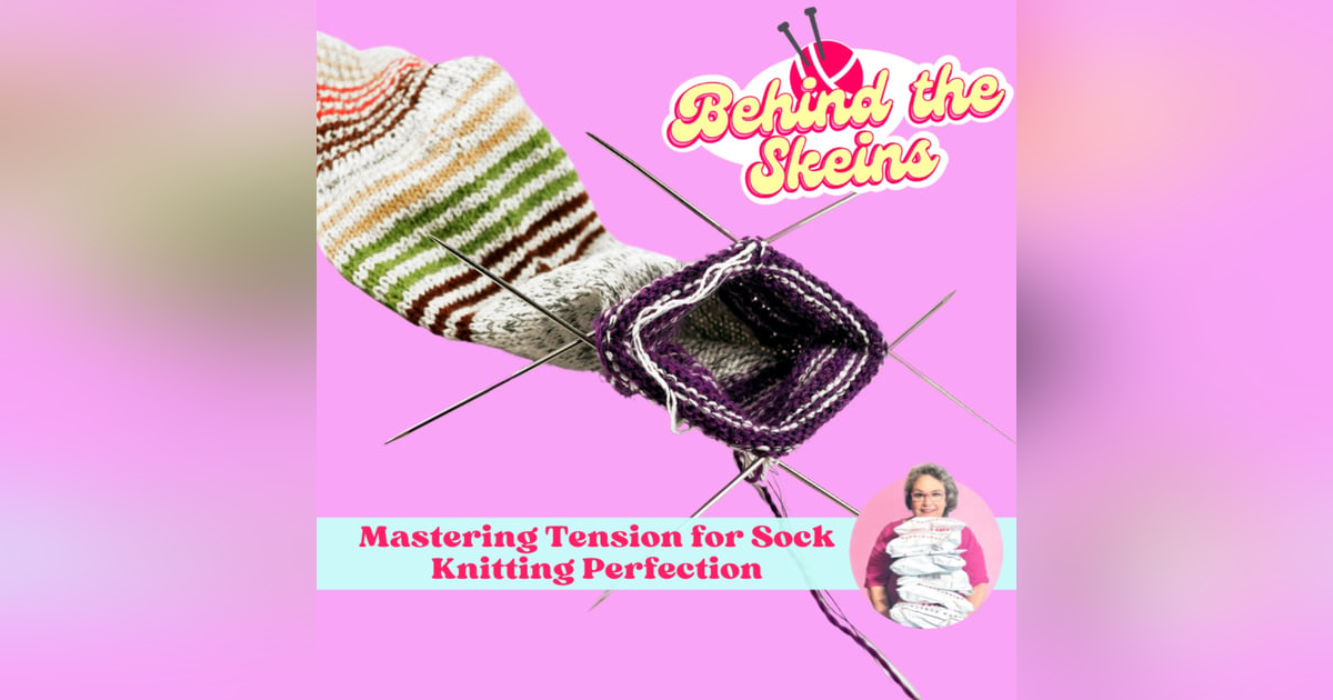 Tension for Sock Knitting Tension for Sock Knitting