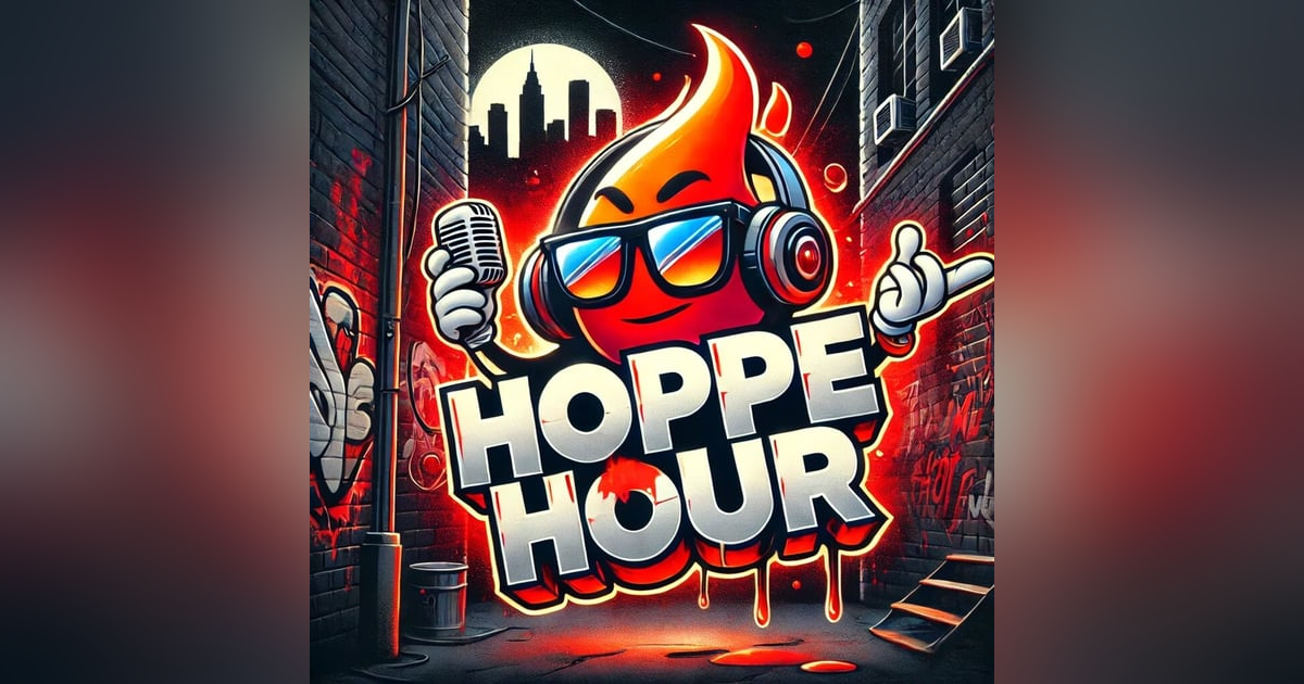 Hoppe FRIDAY EVE! (Hoppe Hour With Ryan Hoppe: 4.24.25) Hoppe FRIDAY EVE! (Hoppe Hour With Ryan Hoppe: 4.24.25)