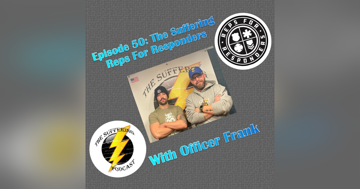 Episode 50:  The Suffering of Reps For Responders Episode 50:  The Suffering of Reps For Responders