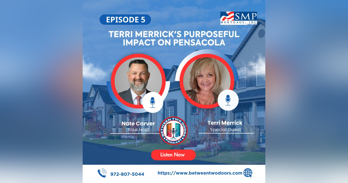 Episode 5: Terri Merrick's Purposeful Impact on Pensacola Episode 5: Terri Merrick's Purposeful Impact on Pensacola