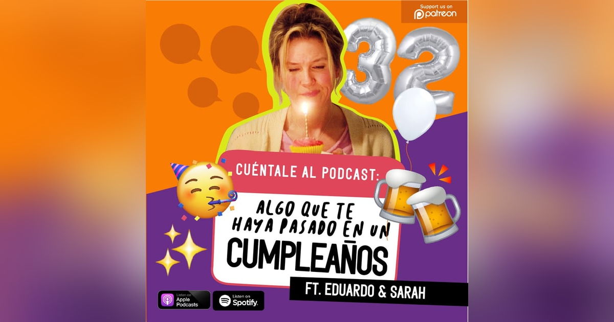 31. Algo que te haya pasado en TU CUMPLEAÑOS (Ft. Eduardo & Sarah) 31. Algo que te haya pasado en TU CUMPLEAÑOS (Ft. Eduardo & Sarah)