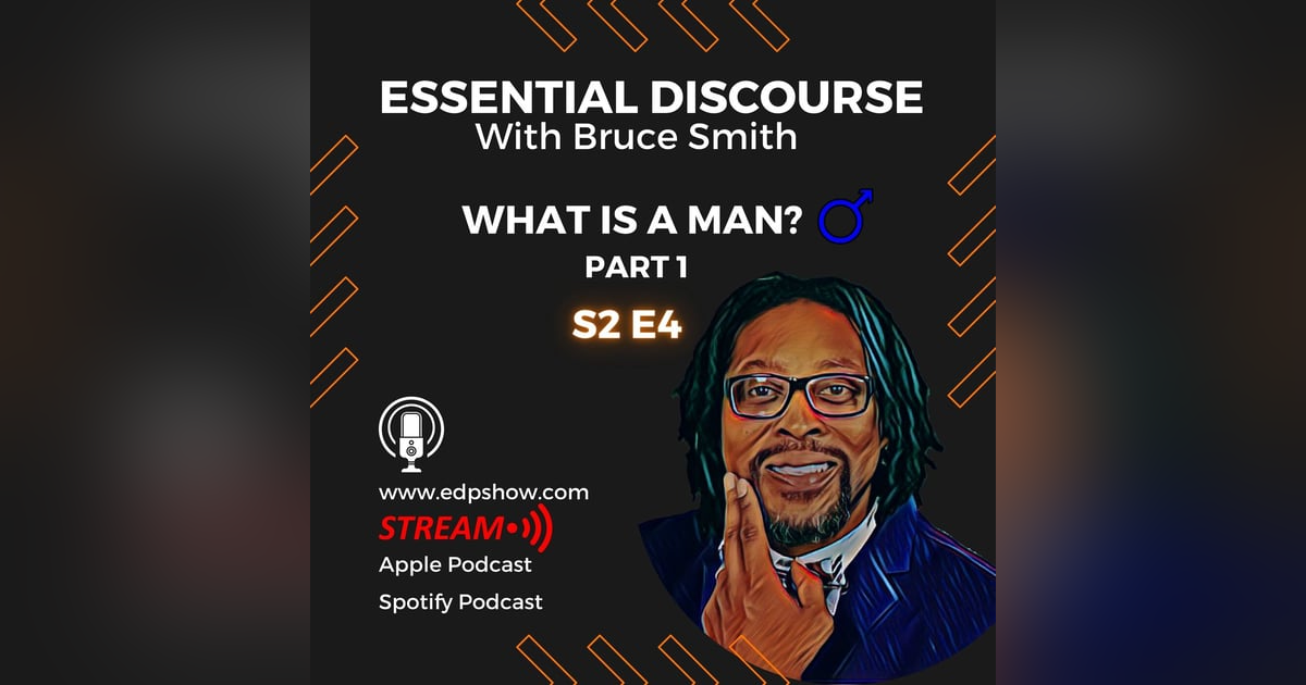 What Is A Man? Part 1_Introduction What Is A Man? Part 1_Introduction