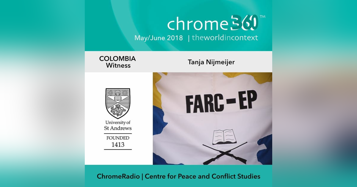 Chrome360 | COLOMBIA | Witness | Tanja Nijmeijer Chrome360 | COLOMBIA | Witness | Tanja Nijmeijer