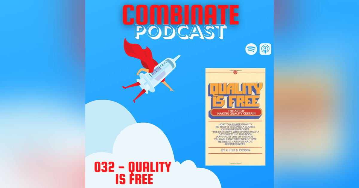 032 - “Quality is Free” 032 - “Quality is Free”