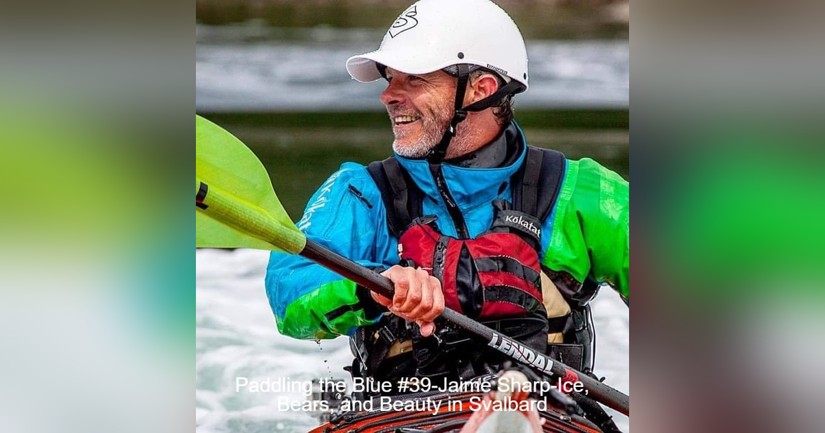 #39 - Jaime Sharp-Ice, Bears, and Beauty in Svalbard #39 - Jaime Sharp-Ice, Bears, and Beauty in Svalbard