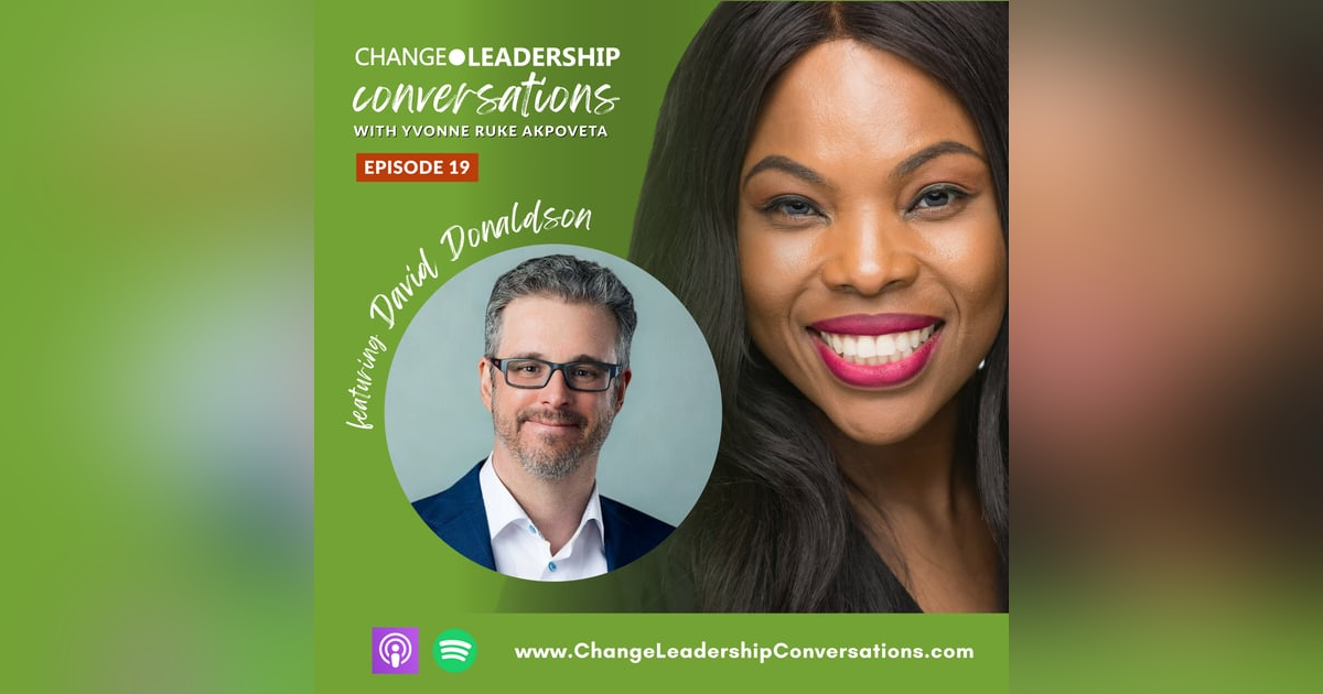 The Change Leader Mindset, and Leading with Courage | Ep 19 The Change Leader Mindset, and Leading with Courage | Ep 19