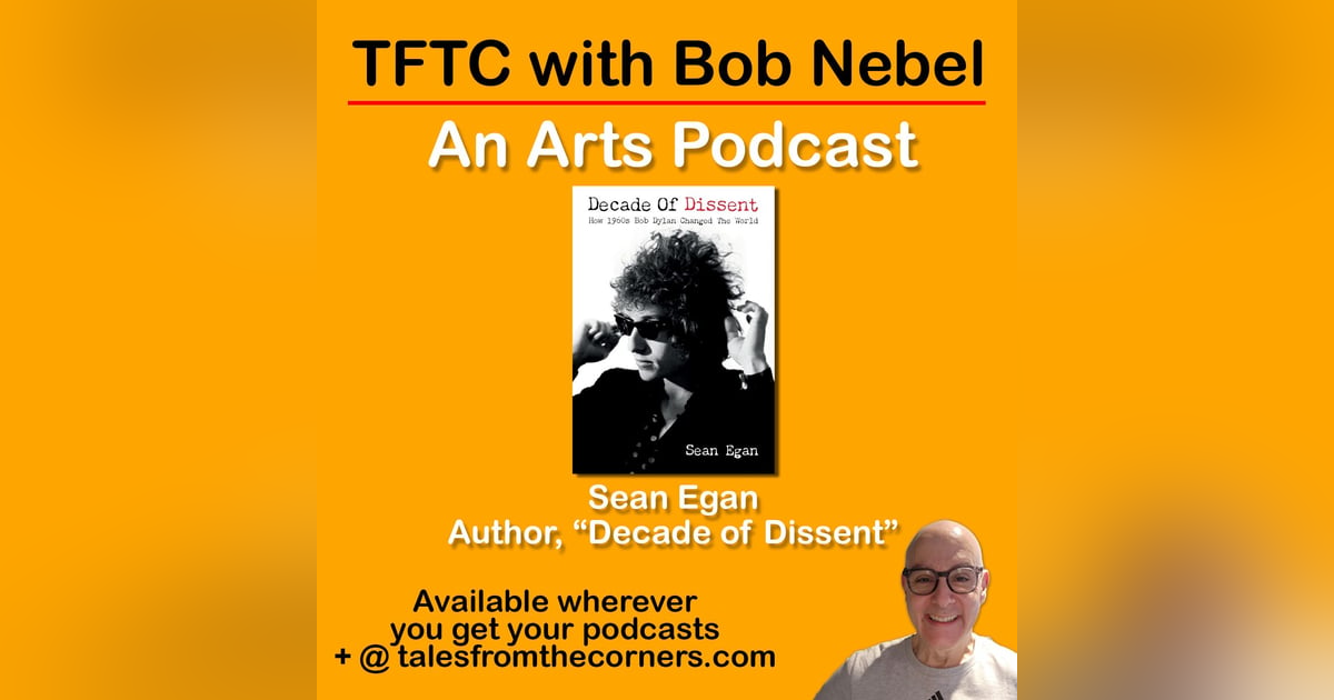 Bob Dylan maven talks about his latest book, ‘Decade of Dissent’ Bob Dylan maven talks about his latest book, ‘Decade of Dissent’