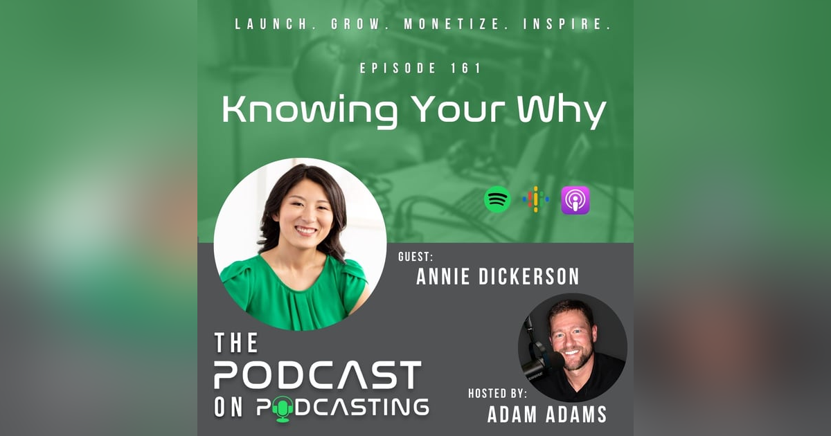 Ep161: Knowing Your Why - Annie Dickerson Ep161: Knowing Your Why - Annie Dickerson