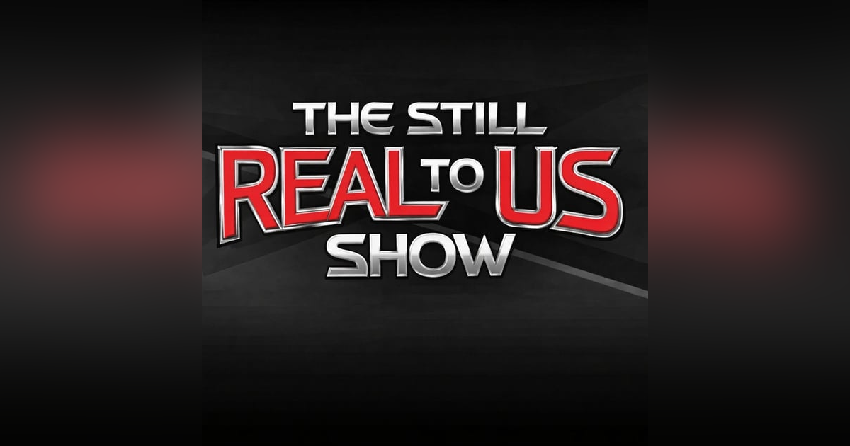 Everything We Missed During The Holidays | The Still Real to Us Show | Episode #830 – 1/8/26 Everything We Missed During The Holidays | The Still Real to Us Show | Episode #830 – 1/8/26