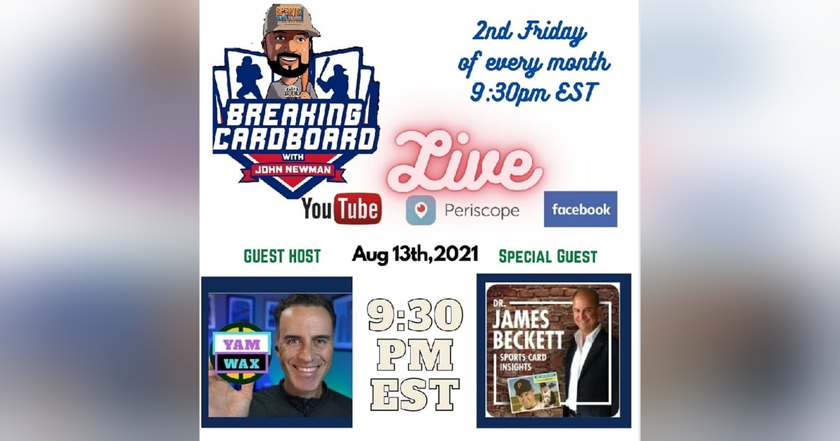 Breaking Cardboard Ep.1 w/Yamwax & Dr.Beckett Breaking Cardboard Ep.1 w/Yamwax & Dr.Beckett
