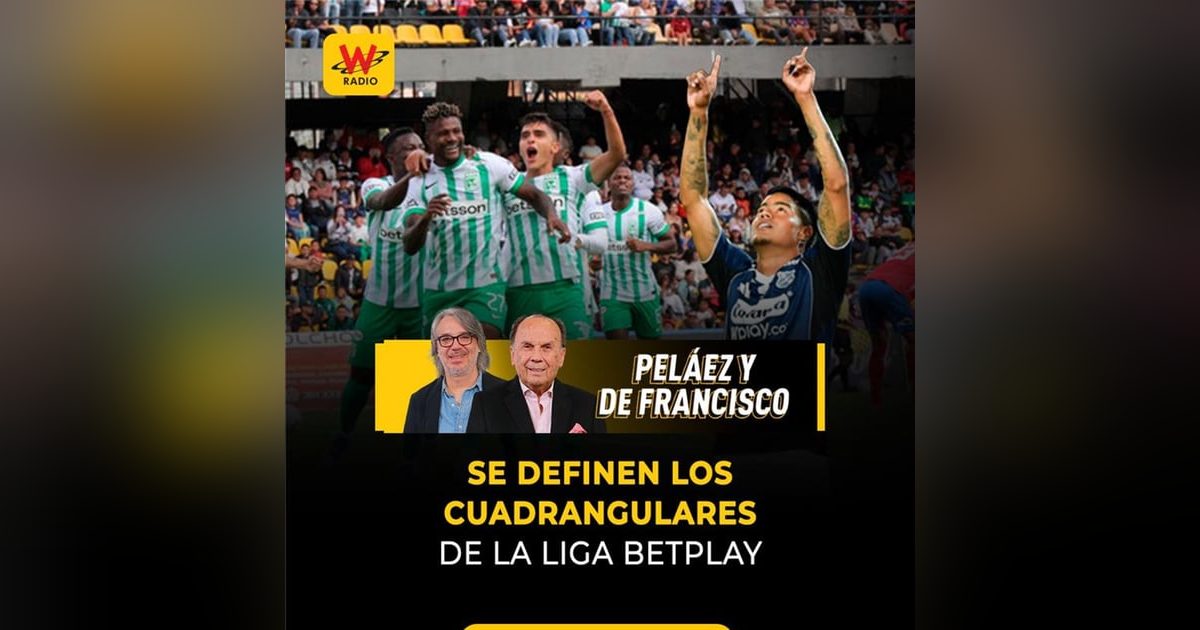 Se definen los cuadrangulares de la Liga BetPlay Se definen los cuadrangulares de la Liga BetPlay