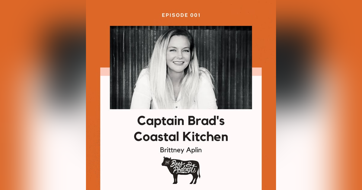 Keeping Customers Happy as Clams with Captain Brad's Coastal Kitchen feat. Brittney Aplin Keeping Customers Happy as Clams with Captain Brad's Coastal Kitchen feat. Brittney Aplin