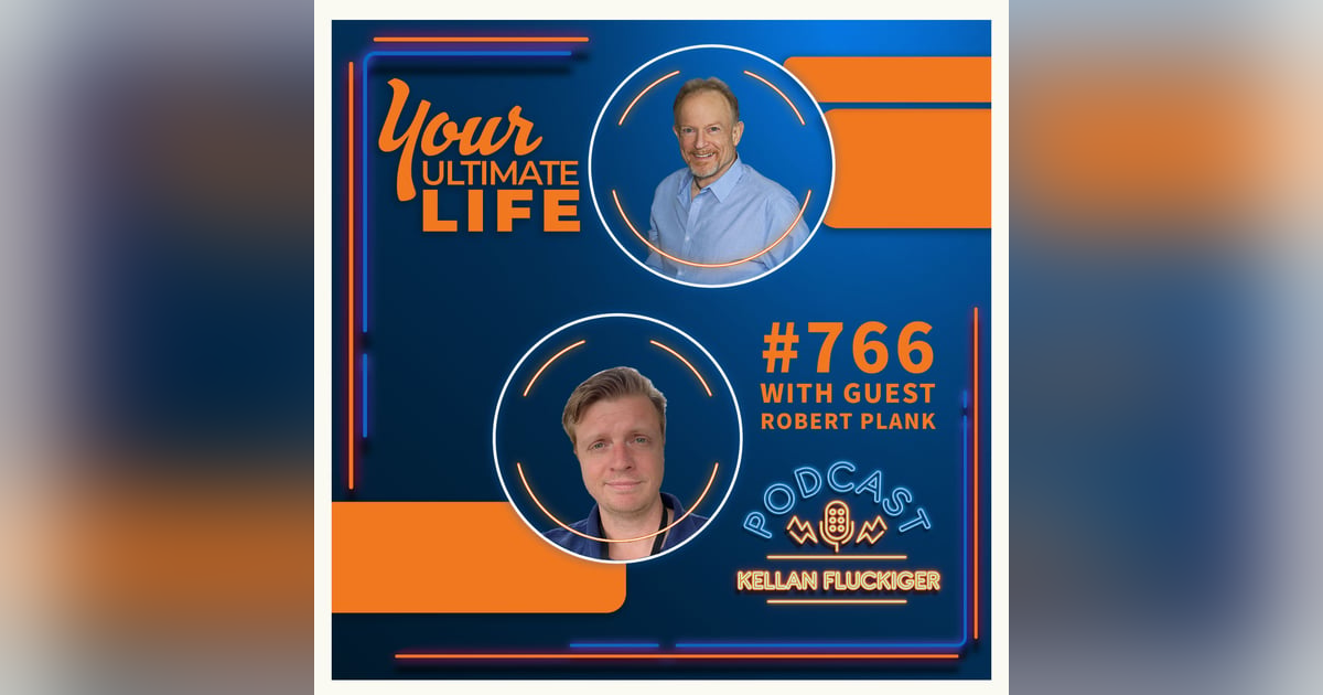 Embracing Optimism and Thriving in Business: Insights from Parenthood with Robert Plank, #766 Embracing Optimism and Thriving in Business: Insights from Parenthood with Robert Plank, #766