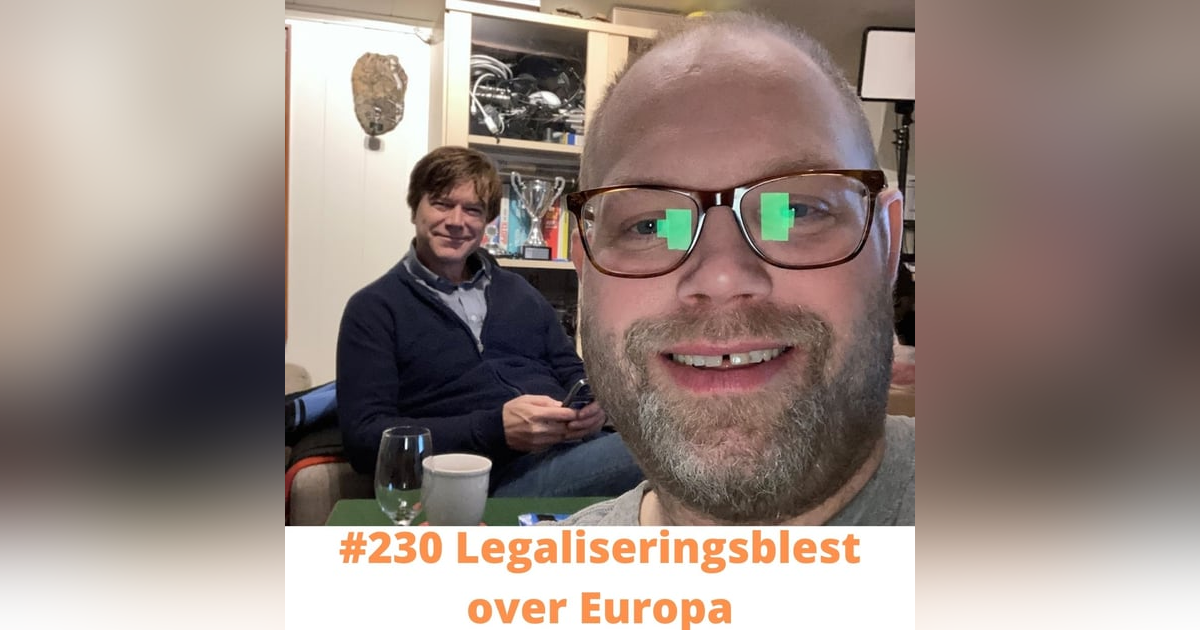 #230 Legaliseringsblest over Europa #230 Legaliseringsblest over Europa