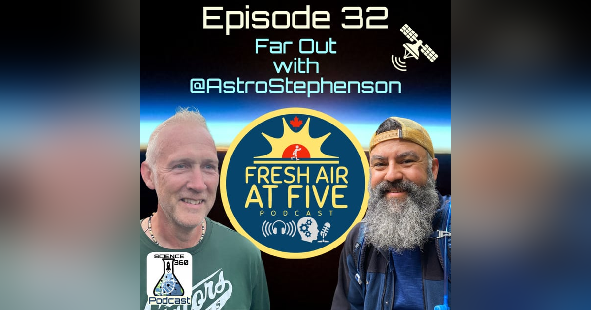 Far Out with @AstroStephenson - FAAF32 Far Out with @AstroStephenson - FAAF32