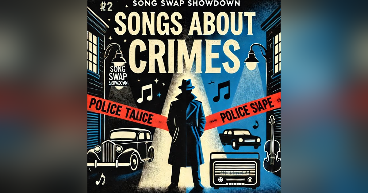 Songs About Crime & Outlaws Songs About Crime & Outlaws