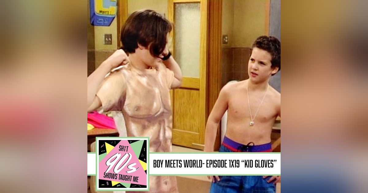 Boy Meets World: Season 1 Episode 19 - Kid Gloves Boy Meets World: Season 1 Episode 19 - Kid Gloves