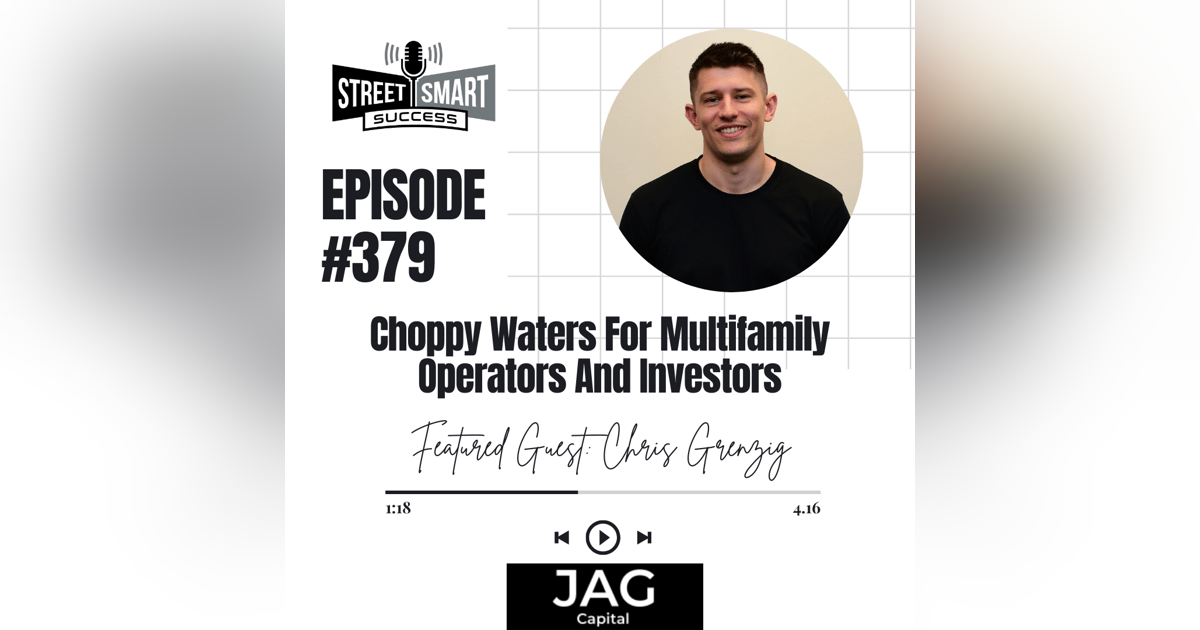 379: Choppy Waters For Multifamily Operators And Investors 379: Choppy Waters For Multifamily Operators And Investors