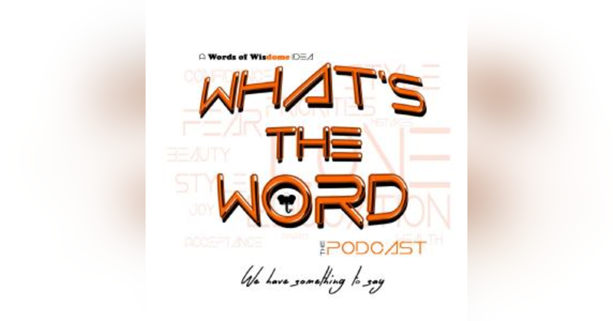 What's The Word What's The Word