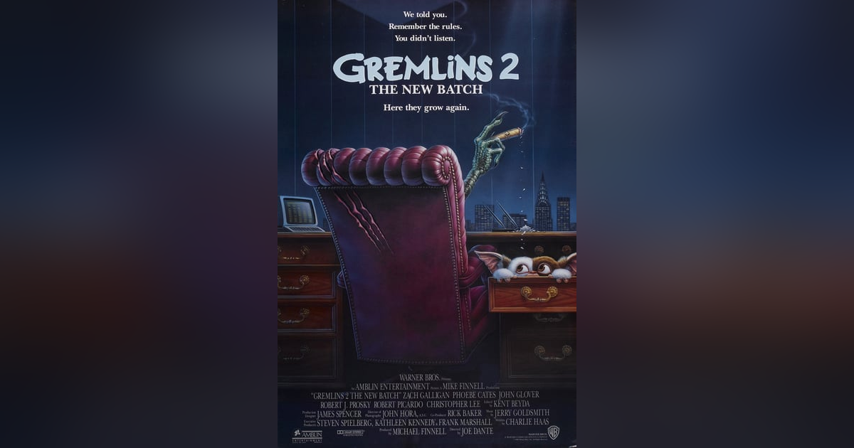 GREMLINS 2: THE NEW BATCH GREMLINS 2: THE NEW BATCH
