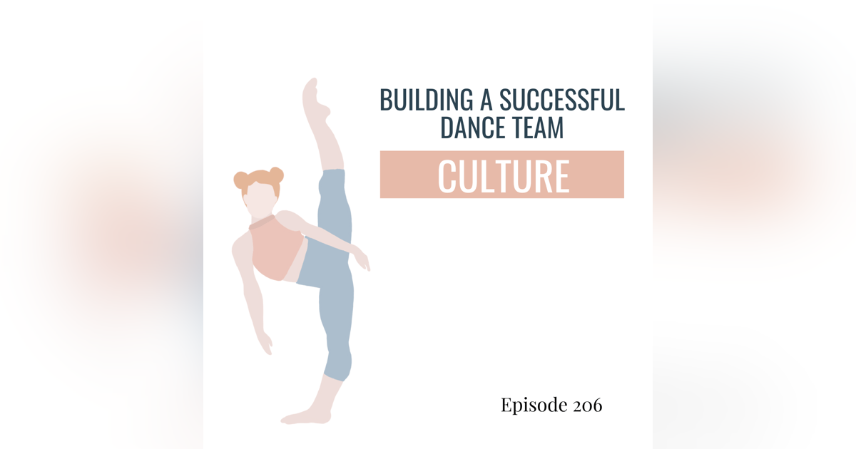 206. Building a Successful Dance Team Culture 206. Building a Successful Dance Team Culture