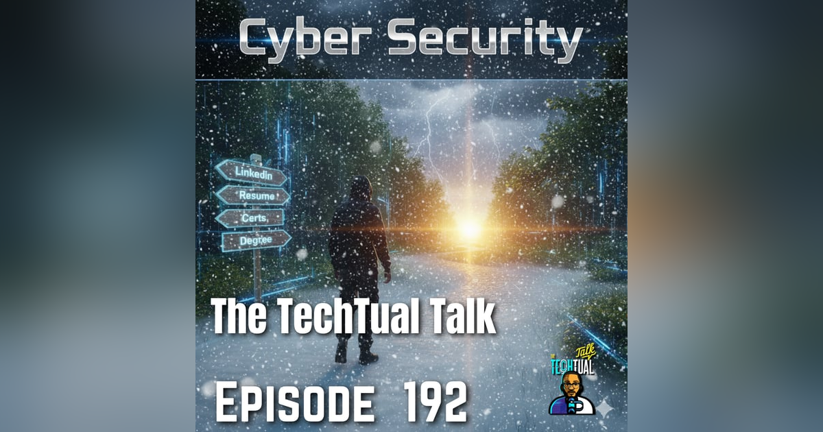 Ep. 192 How we got into Cyber Security (tips for newbies) Ep. 192 How we got into Cyber Security (tips for newbies)