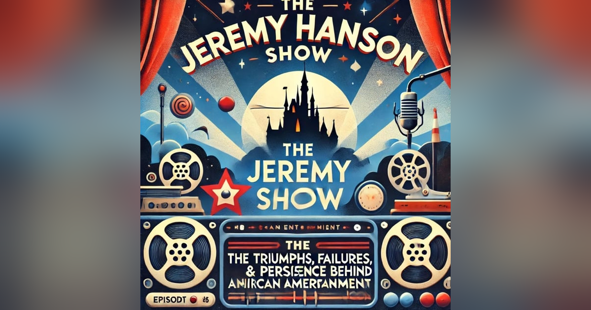 The Jeremy Hanson Show: Walt Disney’s Triumphs, Failures & the Persistence That Built an American Marvel The Jeremy Hanson Show: Walt Disney’s Triumphs, Failures & the Persistence That Built an American Marvel