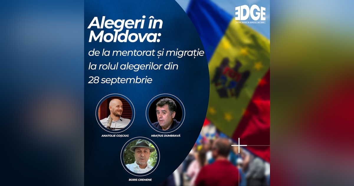 Alegeri în Moldova: de la mentorat și migrație la rolul alegerilor din 28 septembrie Alegeri în Moldova: de la mentorat și migrație la rolul alegerilor din 28 septembrie