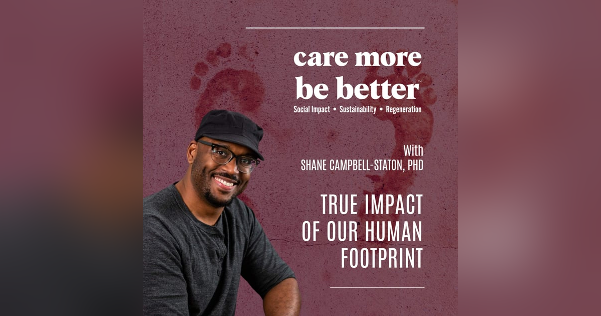 True Impact Of Our Human Footprint With Shane Campbell-Staton, PhD True Impact Of Our Human Footprint With Shane Campbell-Staton, PhD