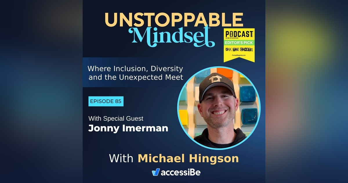 Episode 85 – Unstoppable Charitable Innovator with Jonny Imerman Episode 85 – Unstoppable Charitable Innovator with Jonny Imerman