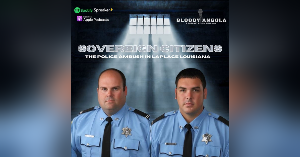 (Updated Release) Sovereign Citizens | Bloody Angola Podcast (Updated Release) Sovereign Citizens | Bloody Angola Podcast