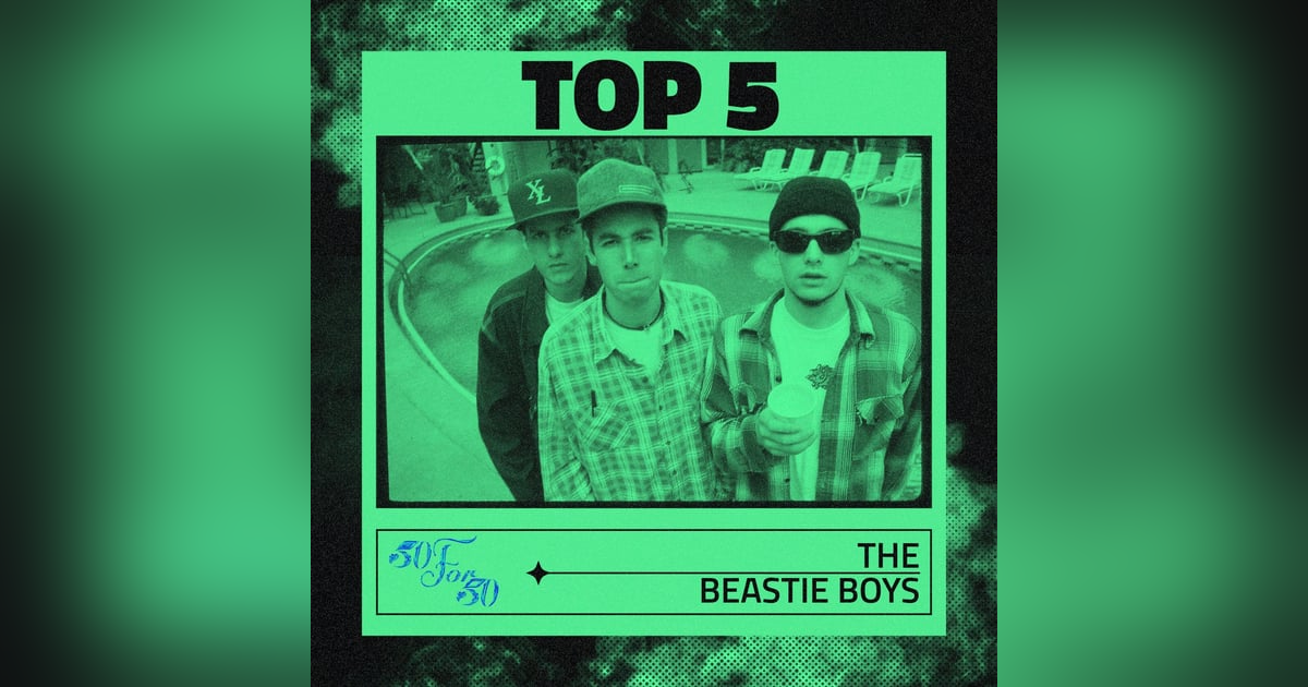 Beastie Boys Top 5: Ranking Sabotage to The New Style Beastie Boys Top 5: Ranking Sabotage to The New Style