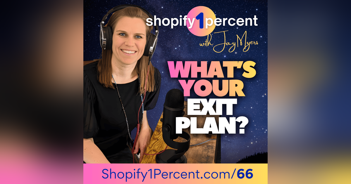 What's Your Shopify Biz Worth? Is It Even Sellable? What's Your Exit Plan? What's Your Shopify Biz Worth? Is It Even Sellable? What's Your Exit Plan?