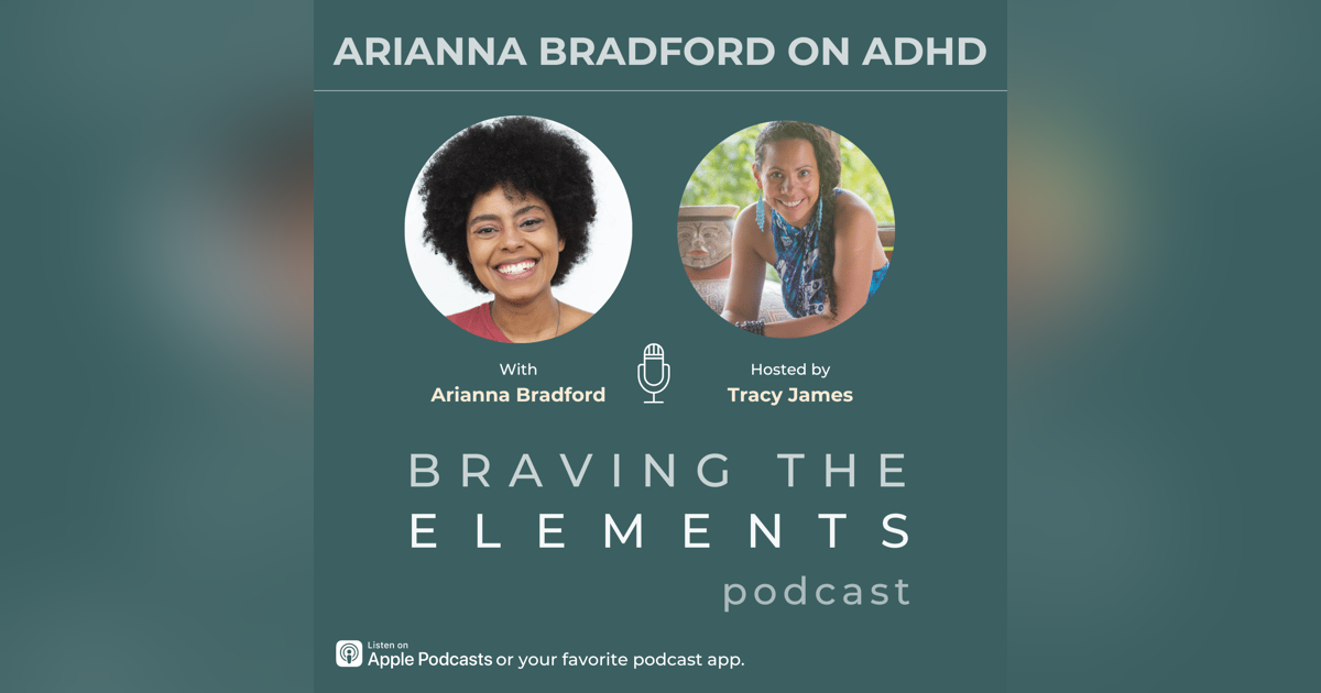 S3E10: Arianna Bradford On ADHD S3E10: Arianna Bradford On ADHD