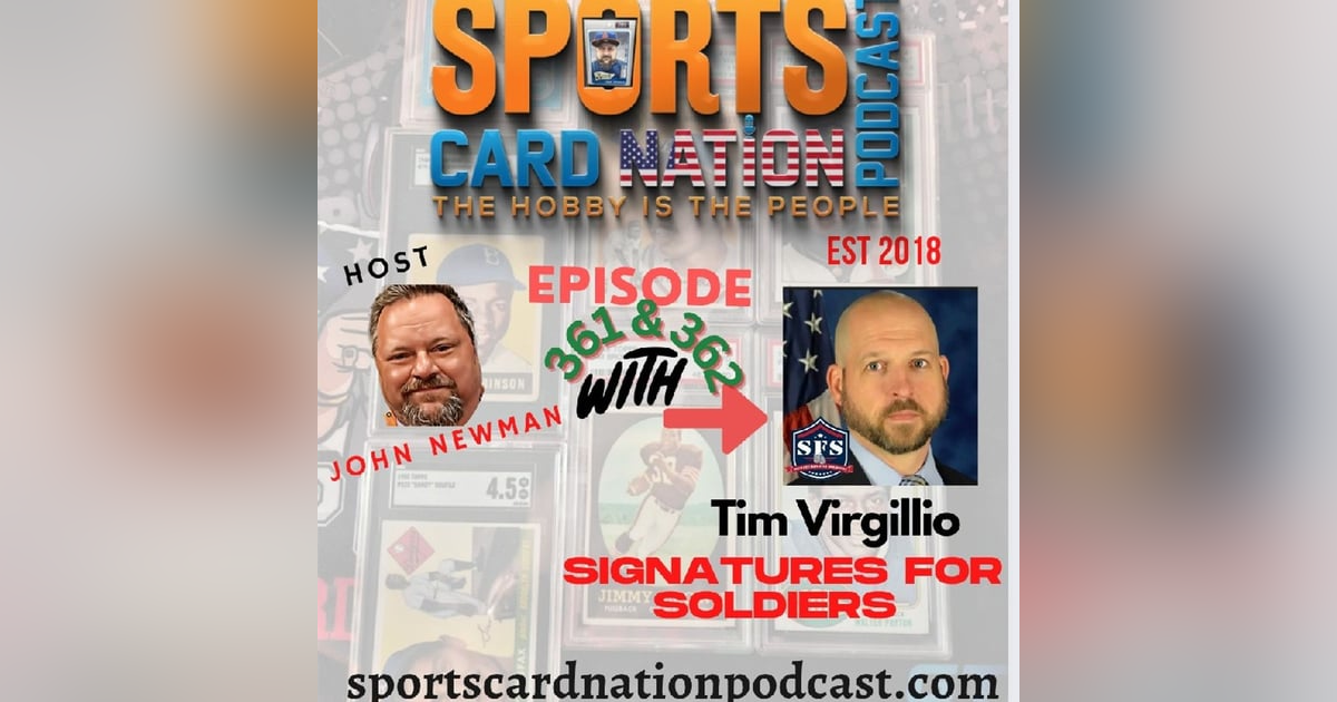 Tim Virgilio of Signatures for Soldiers "Hobby Helping for Good" E361 Tim Virgilio of Signatures for Soldiers "Hobby Helping for Good" E361