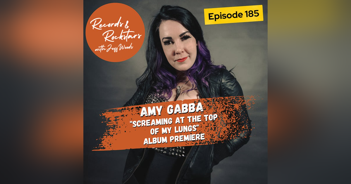 185: Amy Gabba Screaming at the Top of My Lungs Album Premiere 185: Amy Gabba Screaming at the Top of My Lungs Album Premiere