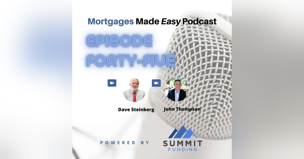 Episode 45: Unlocking Reverse Mortgages with John Thompson of SMPL Mortgage (Part 1) Episode 45: Unlocking Reverse Mortgages with John Thompson of SMPL Mortgage (Part 1)