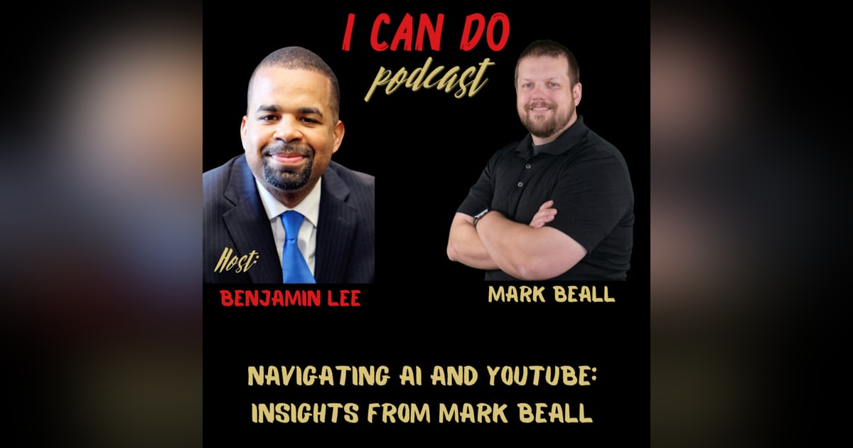 E327:Navigating AI and Youtube: Insights with Mark Beall E327:Navigating AI and Youtube: Insights with Mark Beall