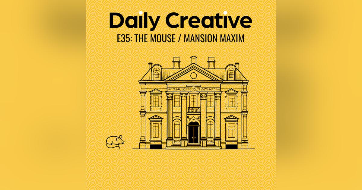 The Mouse-Mansion Maxim The Mouse-Mansion Maxim