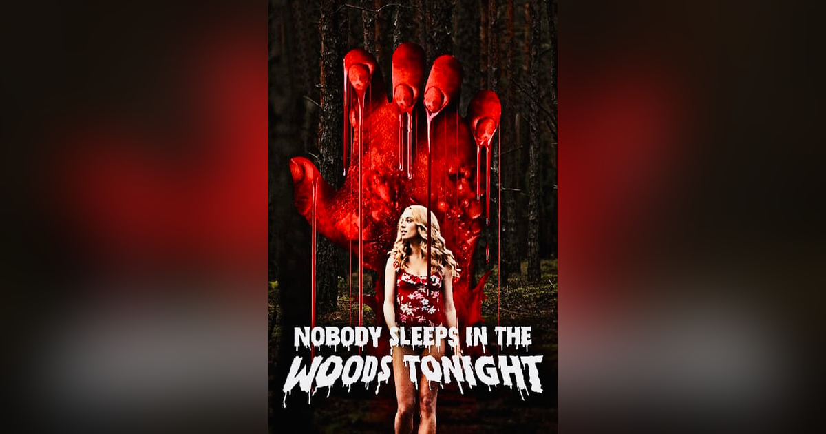 Nobody Sleeps in the Woods Tonight (2020) Nobody Sleeps in the Woods Tonight (2020)