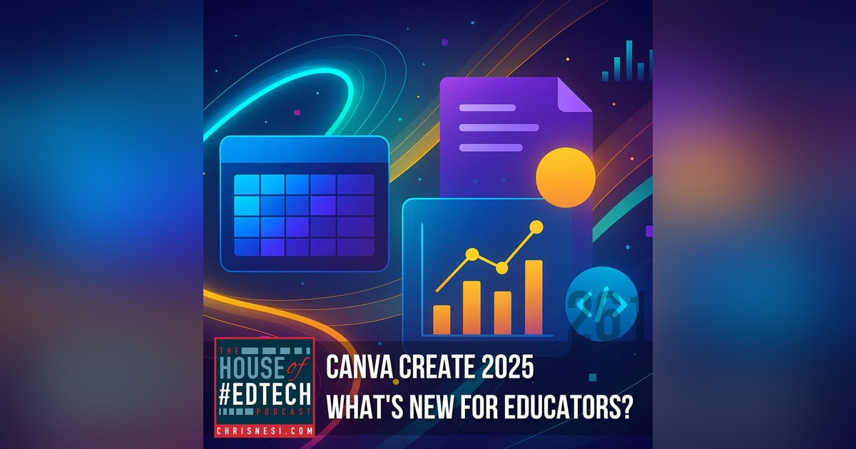 Canva Create 2025 - What's New for Educators? - HoET261 Canva Create 2025 - What's New for Educators? - HoET261
