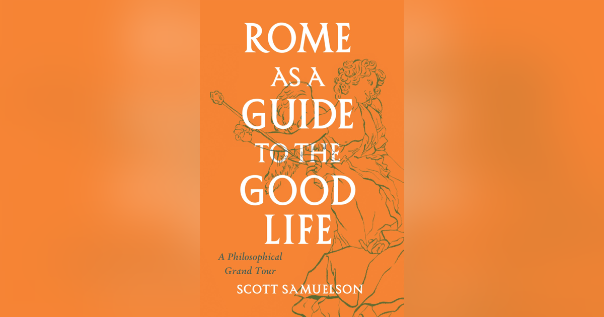 543 A Philosopher's Guide to Rome (with Scott Samuelson) 543 A Philosopher's Guide to Rome (with Scott Samuelson)