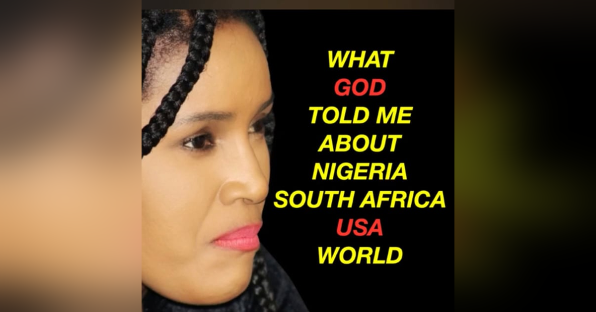 URGENT PROPHETIC WARNING | WHAT GOD TOLD ME ABOUT NIGERIA, SOUTH AFRICA, USA AND THE WORLD URGENT PROPHETIC WARNING | WHAT GOD TOLD ME ABOUT NIGERIA, SOUTH AFRICA, USA AND THE WORLD